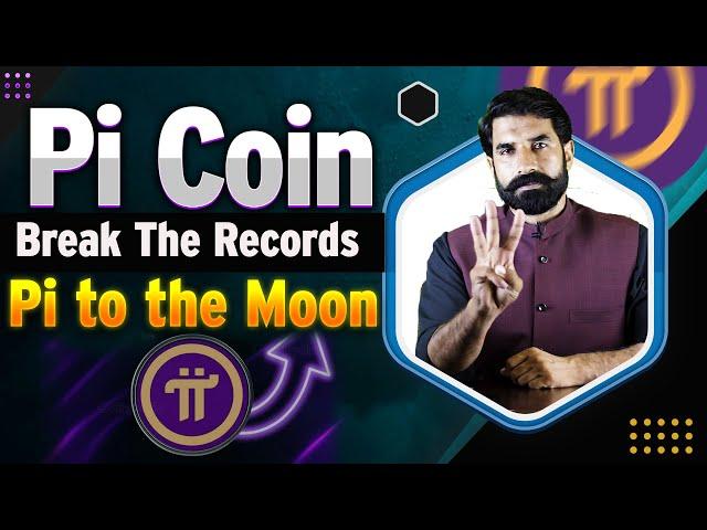 Pi Coin Break The Records | Pi to the Moon | Pi Network Price Update | Pi Coin Price | albarizone