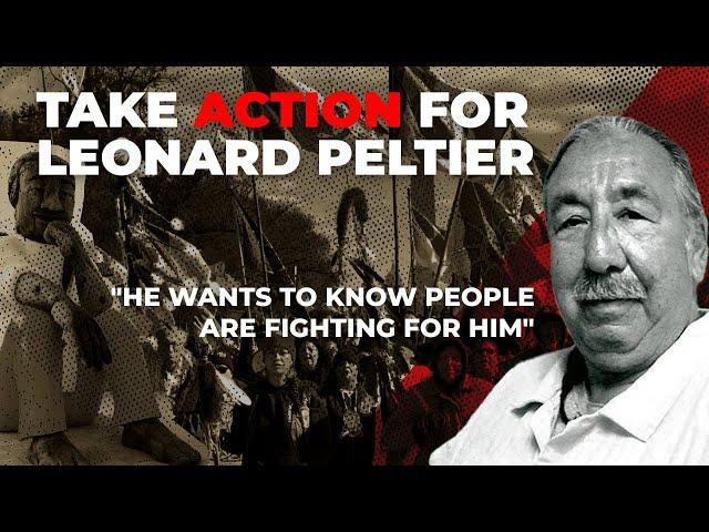 "He wants to know people are fighting for him": Take action for Leonard Peltier w/ Nick Tilsen