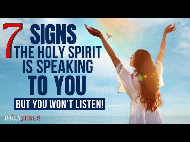 7 CLEAR Signs The Holy Spirit Is Speaking To You | Christian Motivation (#2 May Surprise You)