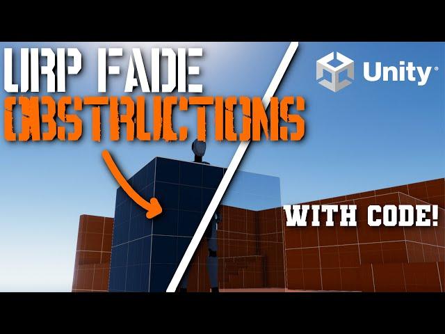 Fade Objects with C# and the Standard URP Shaders | Unity Tutorial