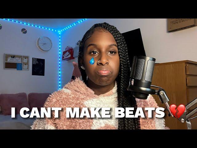 I can't make beats.