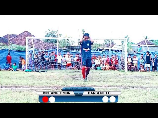 DRAMA ADU FINALTI‼️ BINTANG TIMUR VS BARGENT FC SKOR