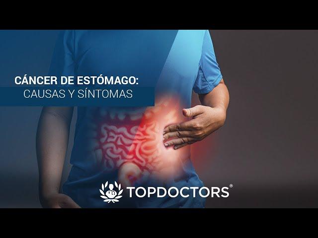 Cáncer de Estómago: causas y síntomas