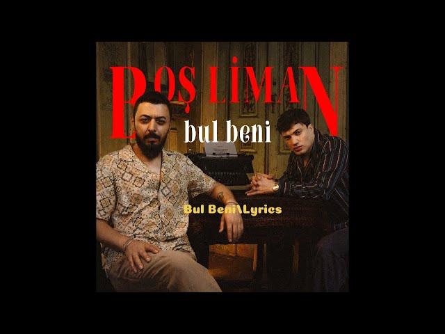Bul Beni - Sözleri / Official Lyrics Video (Boş Liman)