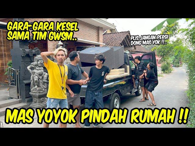 MAS YOYOK NEKAT PINDAH RUMAH !! Waduh nasib kami gimana ya ??