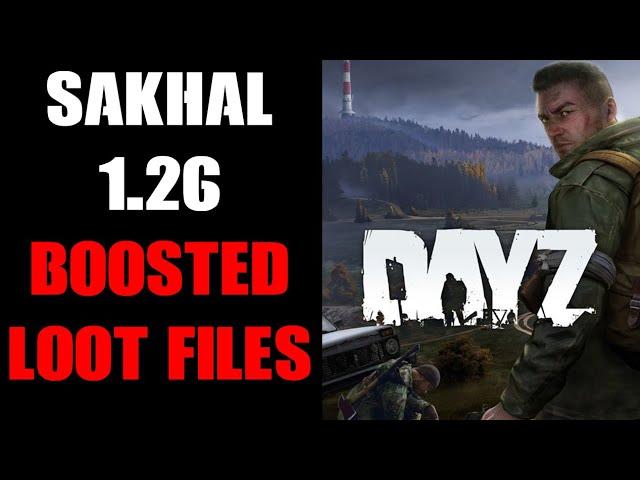 DayZ 1.26 Sakhal Boosted Loot / Complete Vehicles Community Server Files For PC, PlayStation & XBox