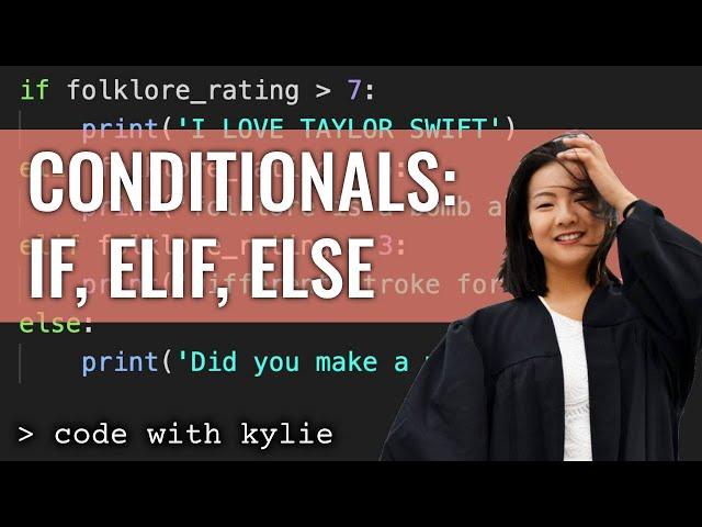 Using Conditionals (If, Elif, Else) in Python | Learning Python for Beginners | Code with Kylie #4