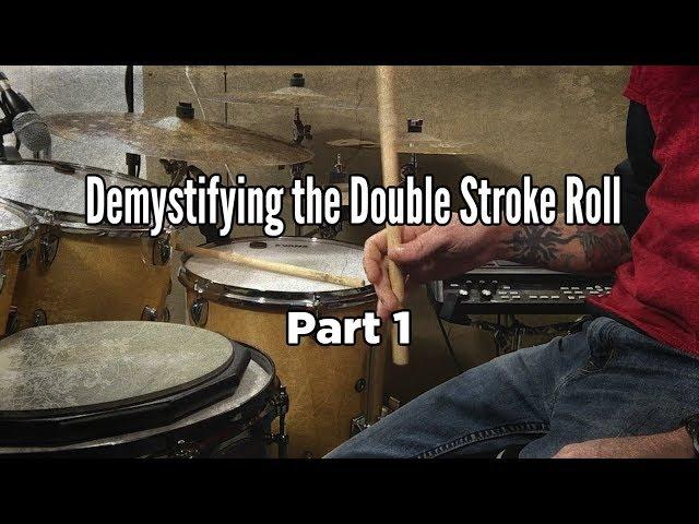 Demystifying the Double Stroke Roll - Part 1