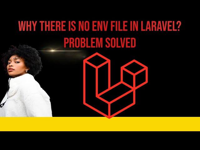 Why there is no env file in Laravel? Problem solved