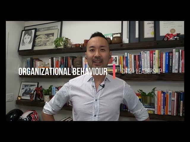 Organizational Behaviour - Chapter 12 - Leadership