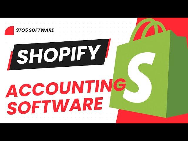 Best Accounting Software for Shopify in 2023