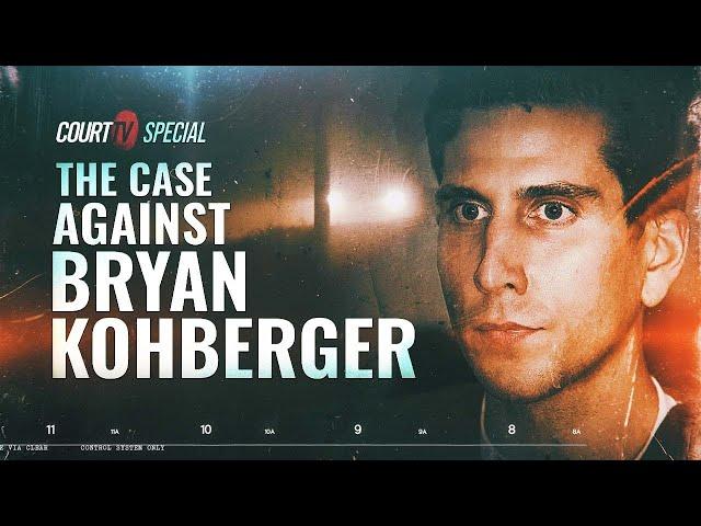 'The Case Against Bryan Kohberger' | A Court TV Original Special