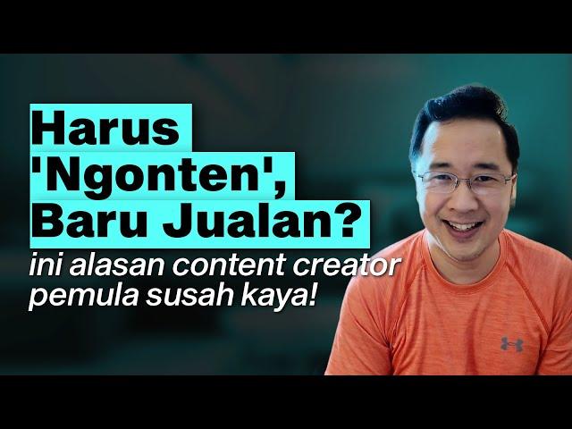 Harus 'Ngonten', Baru Jualan? Ini Alasan Content Creator Pemula Susah Kaya!