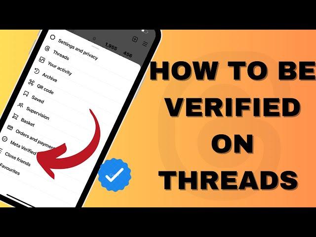 HOW TO BE VERIFIED ON THREADS