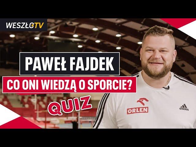 STACJA WESZŁO: CO ONI WIEDZĄ O SPORCIE? | PAWEŁ FAJDEK