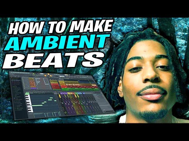 How To Make Ambient Beats For Izaya Tiji (FL Studio 20)