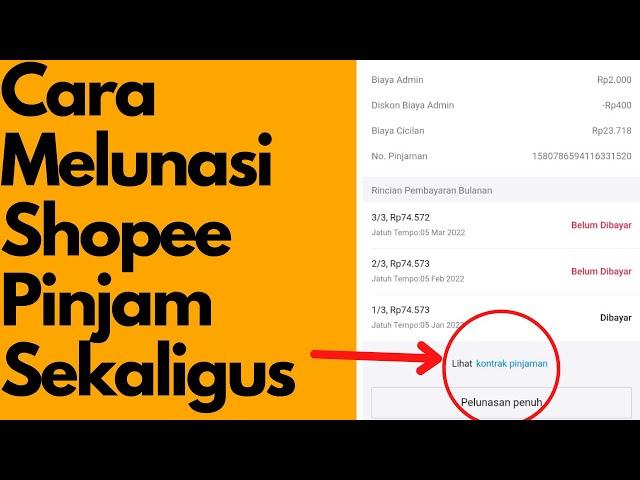  Cara Melunasi Shopee Pinjam Sekaligus - Cara Bayar Spinjam Pelunasan Penuh