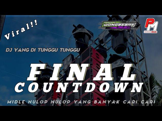 DJ FINAL COUNTDOWN MIDELE SUPER NULUP NULUP BY WBS PROJECT