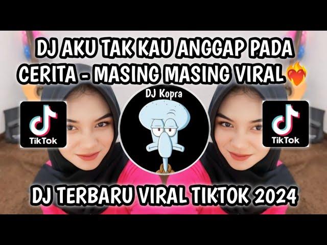 DJ MASING MASING - AKU TAK KAU ANGGAP PADA CERITA SOUND VIRAL️‍ FYP TIKTOK TERBARU 2024‼️