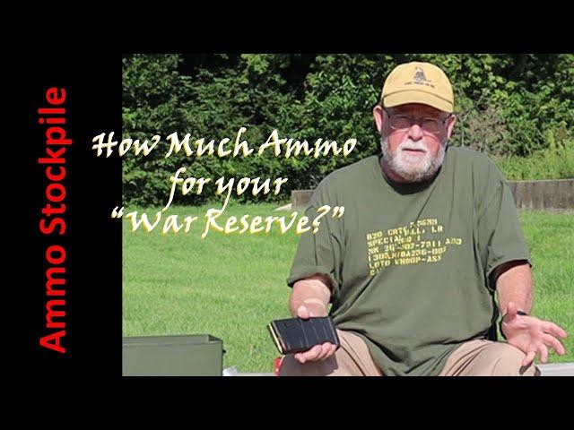 Ammo Stockpile:  How much?