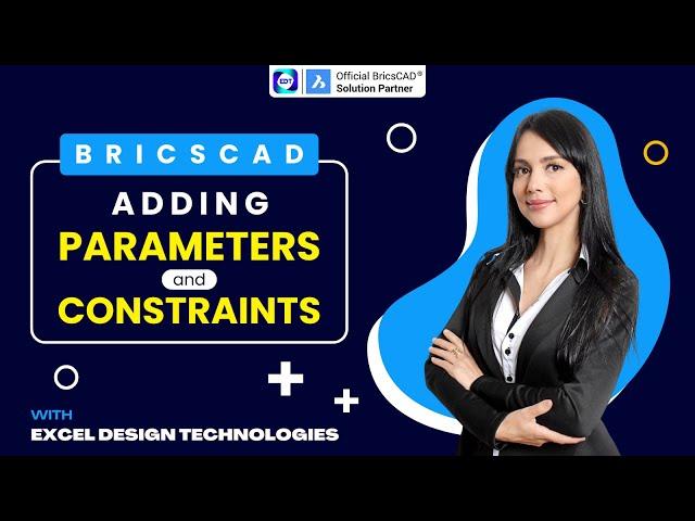 Adding Parameter and constraints in BricsCAD Mechanical | BricsCAD Tutorial | Excel Design