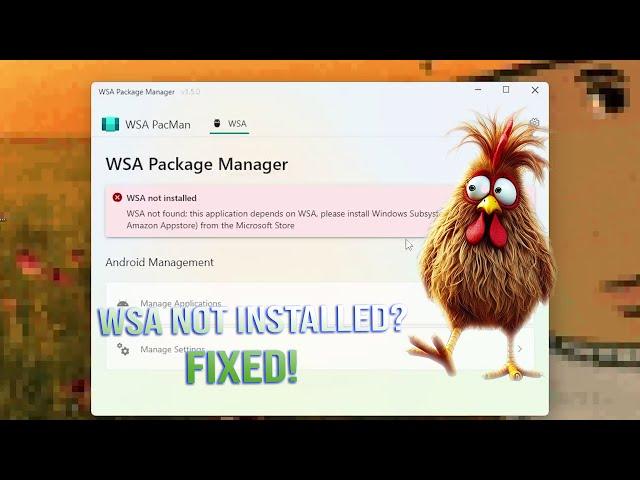 How to Fix WSA Not Installed in Windows 11 – Step by Step Guide!