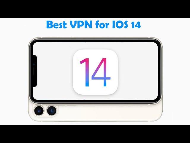 Best VPN for IOS 14 - Iphone/Ipad/Mac 2020