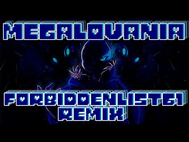 Megalovania - FORBIDDENLIST61 Remix