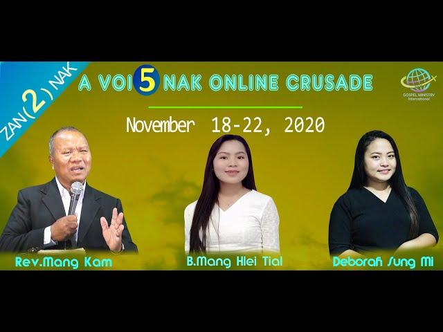 𝗔 𝗭𝗔𝗡 (𝟮) 𝗡𝗔𝗞   -   A Voi 5nak Online Crusade  II Speaker : Rev. Mang Kam II