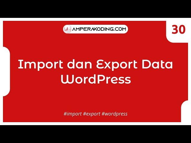 Import dan Export Data WordPress