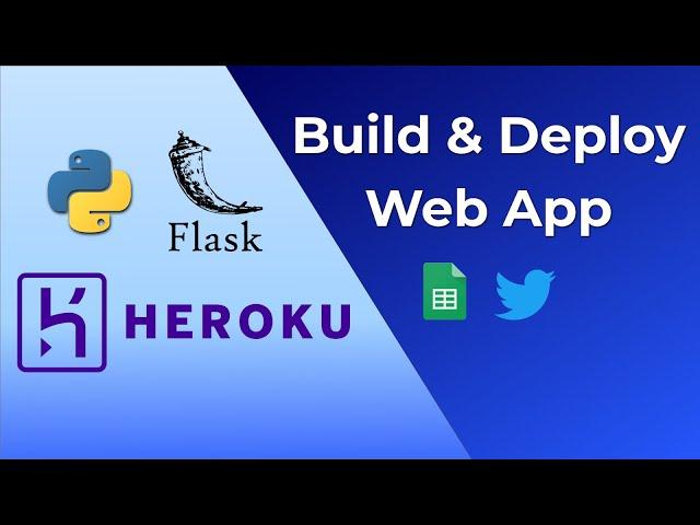 Build & Deploy A Python Web App To Automate Twitter | Flask, Heroku, Twitter API & Google Sheets API