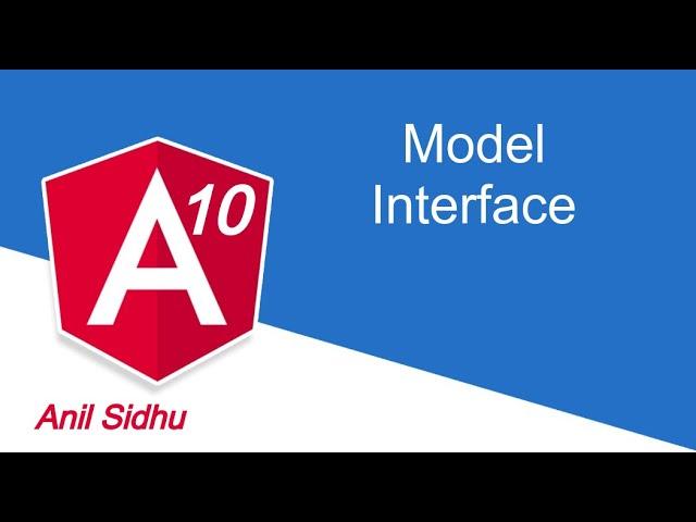 Angular tutorial # Model and Interface