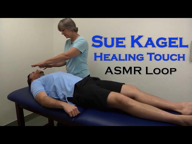 ASMR Loop: Sue Kagel - Healing Touch - Unintentional ASMR - 1 Hour