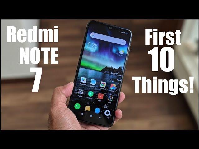 Xiaomi Redmi Note 7 / Note 7 Pro: First 10 Things To Do! Tips and Tricks