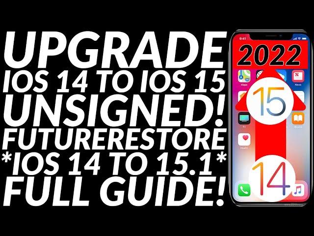 How to Upgrade iOS 14 to 15 unsigned versions | FutureRestore iOS 15.1 unsigned iOS versions | 2022