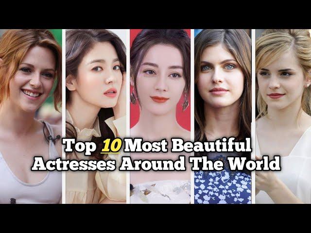 Top 10 Most Beautiful Actress Around The World 2023 || Only Top10