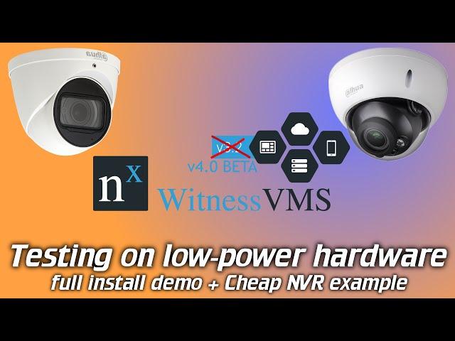 IPcam: Nx Witness full install demo on cheap/low-power NVR hardware