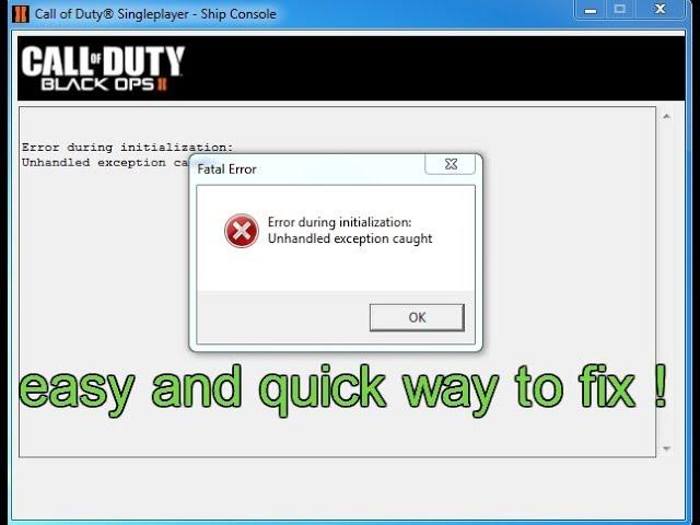 How to fix"Unhandled exception caught"Black Ops 2 | easy and quick