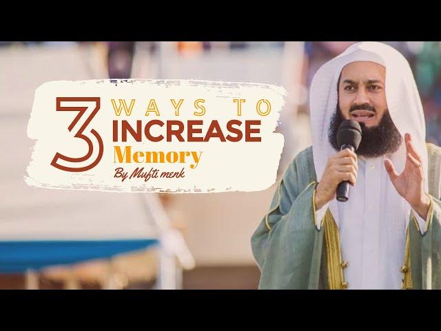 Tips to increase memory (memorise faster) I Mufti Menk I 2019