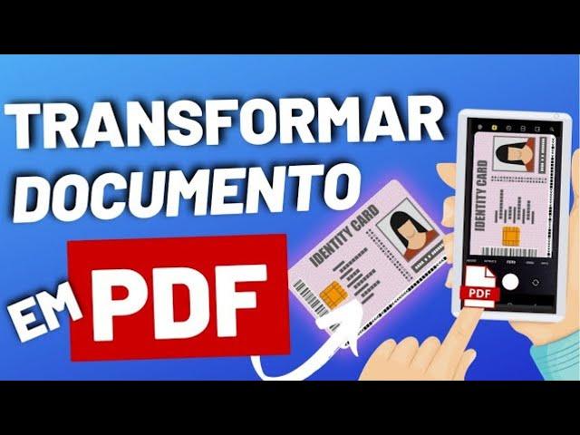 Como TRANSFORMAR DOCUMENTOS EM PDF no CELULAR muito fácil e rápido