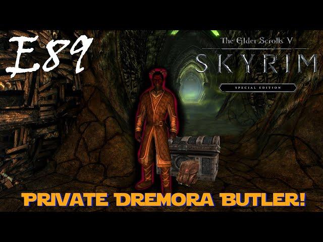 Skyrim // Secret Servant - Private Dremora Butler! - Untold Legends // E89 - Blind Playthrough