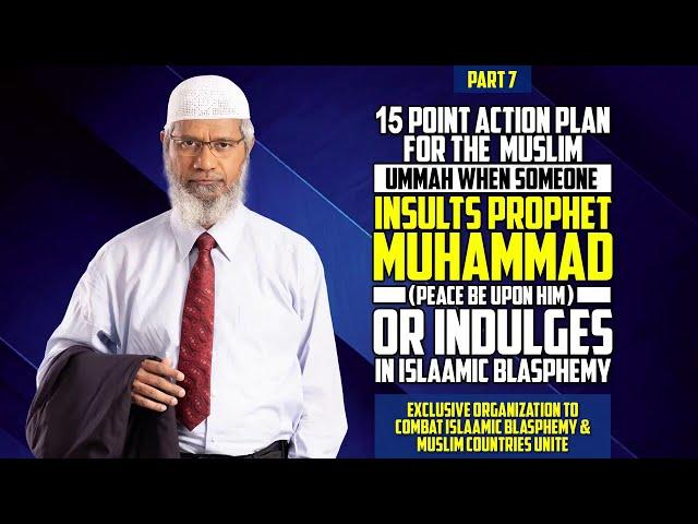 15 Point Action Plan for the Muslim Ummah when Someone Insults Prophet Muhammad (pbuh) - Part 7