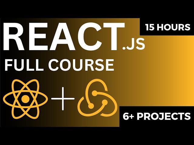 React JS Full Course 2024 | 6+ Projects | 15 Hours