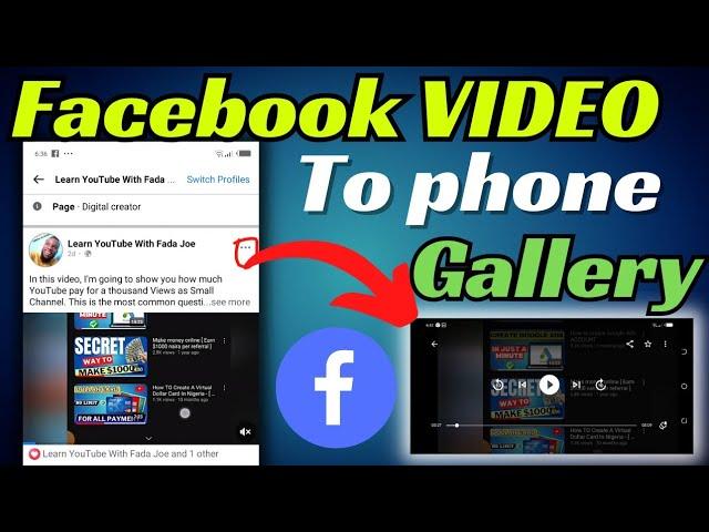 How To Easily Download Facebook Video To Your Gallery ( VERY FAST)