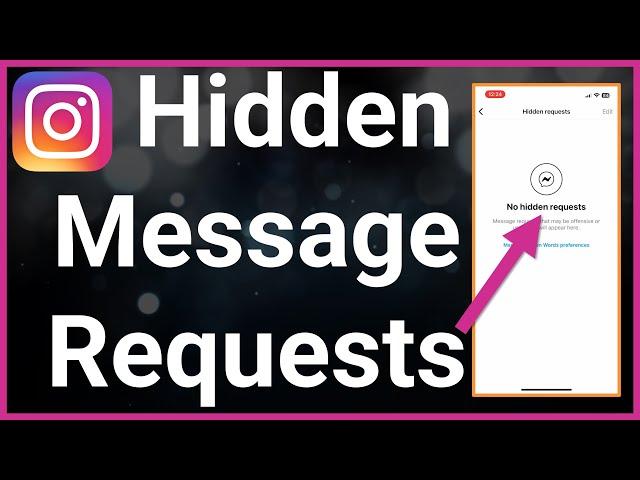 How To See Hidden Message Requests On Instagram