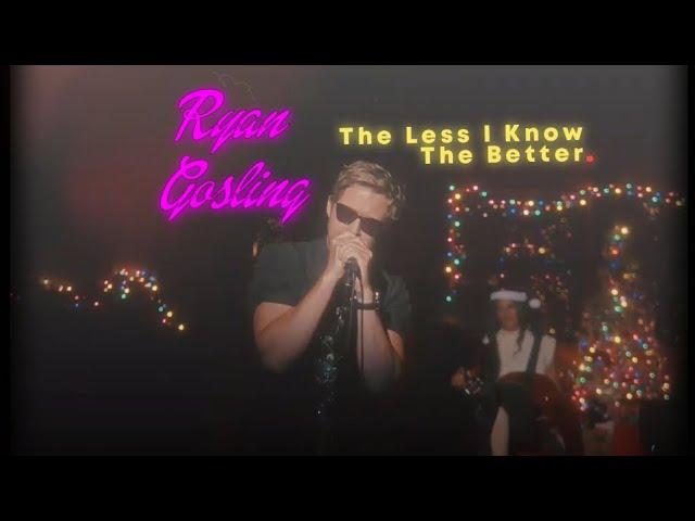 Tame Impala - The Less I Know The Better | Ryan Gosling | [edit]