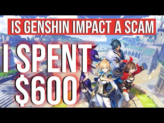 Genshin Impact: I Spent $600 So You Don't!