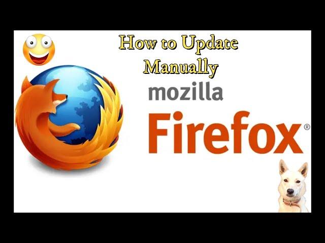 How to Update Mozilla Firefox Manually - Step-by-Step Guide