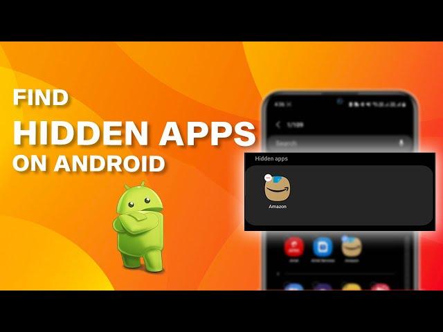 How to Find Hidden Apps on Android?