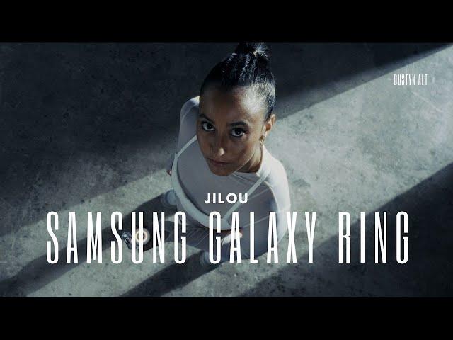 Jilou X Samsung Galaxy Ring - Cinematic Commercial